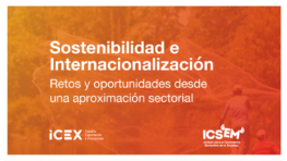 Sostenibilidad e internacionalización. Retos y oportunidades desde una aproximación sectorial
